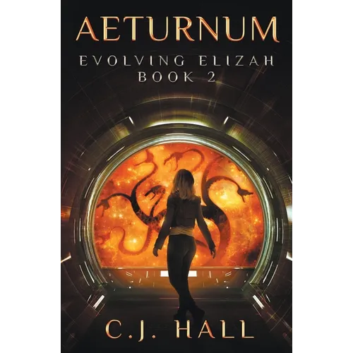 Aeturnum: Evolving Elizah Book 2 - Paperback