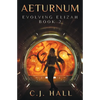Aeturnum: Evolving Elizah Book 2 - Paperback