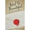 Blood so Beautiful: A Journey with Cancer and the Redemptive Power of Blood - Paperback