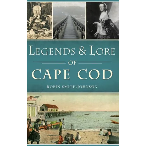Legends & Lore of Cape Cod - Hardcover