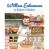 William Entenmann: A Baker's Baker﻿ - Hardcover