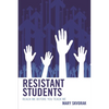 Resistant Students: Reach Me Before You Teach Me - Paperback