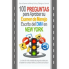 100 Preguntas para Aprobar su Examen de Manejo Escrito del DMV en New York: La colección más completa de preguntas reales para el examen de conducir t - Paperback
