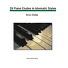 25 Piano Etudes in Idiomatic Styles - Paperback