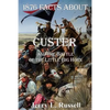 1876 Facts about Custer and the Battle of the Little Big Horn - Paperback