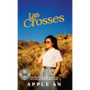 las Crosses: An Unwavering Journey to a New Life in America - Hardcover