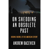 On Shedding an Obsolete Past - Paperback