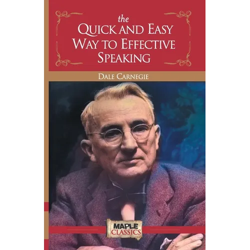 The Quick and Easy Way to Effective Speaking - Paperback