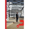 A Life Worth Living - Paperback