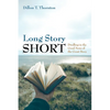 Long Story Short: Dwelling in the Good News of the Great Story - Hardcover