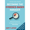 Becoming the Evidence-Based Manager: Making the Science of Management Work for You - Paperback