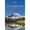 Plan & Go - Wonderland Trail: All you need to know to complete the classic circuit of Mount Rainier - Paperback