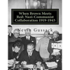 When Brown Meets Red: Nazi-Communist Collaboration 1919-1945 - Paperback