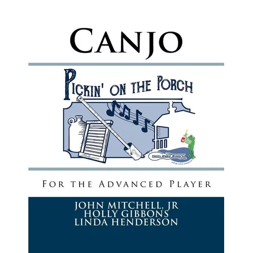 Pickin' on the Porch: Canjo for the Advanced Player - Paperback