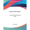 Europe In Revolution: A Letter From Scott Nearing (1920) - Paperback