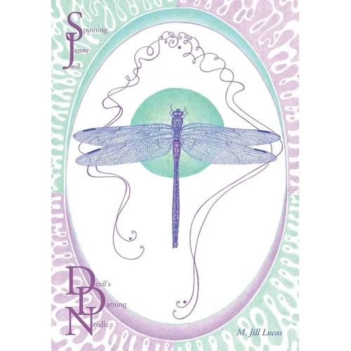 Spinning Jenny and Devil's Darning Needle - Paperback