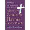When the Church Harms God's People - Hardcover