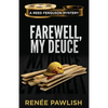 Farewell, My Deuce - Paperback