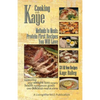Cooking with Kaye Methods to Meals: Protein First Recipes You Will Love - Paperback