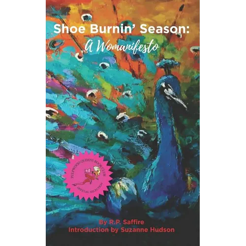 Shoe Burnin' Season: A Womanifesto - Paperback