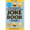 The Biggest, Funniest, Wackiest, Grossest Joke Book Ever! - Hardcover
