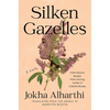 Silken Gazelles - Hardcover