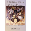 A Walking Cliche Coins a Phrase - Paperback