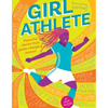 Girl Athlete - Paperback