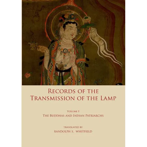 Record of the Transmission of the Lamp: Volume One: The Buddhas and indian patriarchs - Paperback