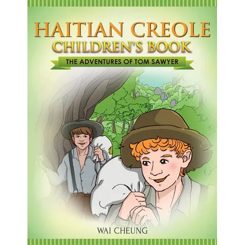 Haitian Creole Children's Book: The Adventures of Tom Sawyer - Paperback