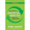 Subscription Marketing: Strategies for Nurturing Customers in a World of Churn - Paperback