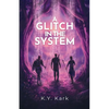 A Glitch in the System - Paperback
