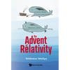 The Advent of Relativity - Hardcover