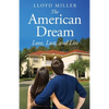 The American Dream: Love, Lust, and Lies - Paperback