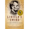 Lincoln's Sword: The Presidency and the Power of Words - Paperback