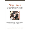 New Faces, New Possibilities: Cultural Diversity and Structural Change in Institutes of Women Religious - Paperback