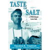 Taste of Salt: A WWII Skipper Looks Back - Hardcover