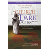 The Church and the Dark Ages (430-1027): St. Benedict, Charlemagne, and the Rise of Christendom - Paperback