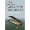 I Flew With the Lafayette Escadrille - Paperback