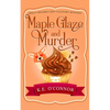 Maple Glaze and Murder - Paperback
