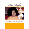 Sai Baba, Guru of Gurus - Paperback