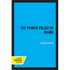 The Power Policy of Maine - Paperback