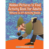 Hidden Pictures to Find Activity Book for Adults: Where is it? Activity Book - Paperback