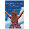 Why Do You Trouble This Woman?: Women and the Spiritual Exercises of St. Ignatius of Loyola - Paperback