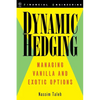 Dynamic Hedging: Managing Vanilla and Exotic Options - Hardcover