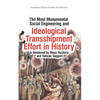 The Most Monumental Social Engineering and Ideological Transshipment Effort in History: Is Bolstered by Mass Hysteria and Vatican Support - Paperback