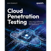 Cloud Penetration Testing: Learn how to effectively pentest AWS, Azure, and GCP applications - Paperback