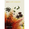 Spice: A Cook's Companion - Hardcover