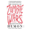 The Making of Zombie Wars - Paperback