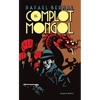 El Complot Mongol (Novela Negra) / The Mongolian Conspiracy (Noir) El Complot Mongol (Novela Negra) / The Mongolian Conspiracy (Noir) - Paperback